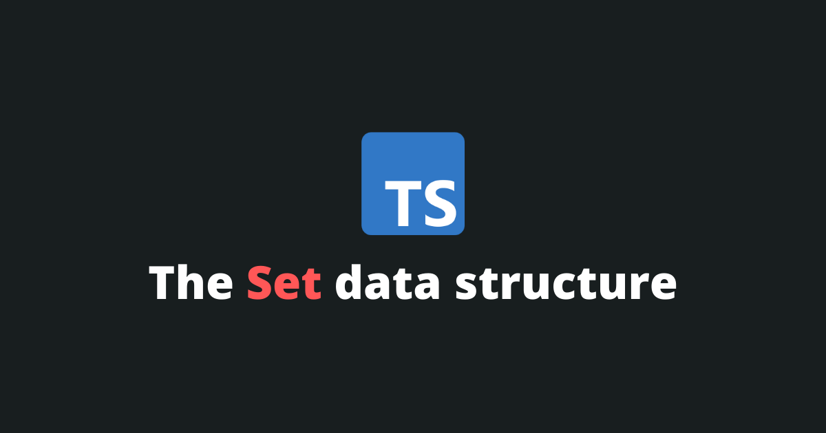 How does the TypeScript Set data structure work?