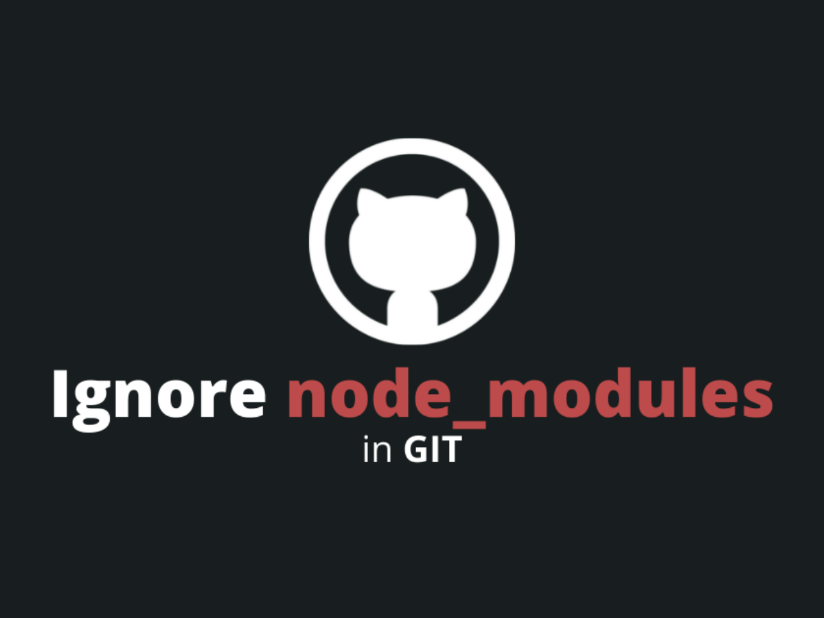 How to ignore the node_modules folder in Git?