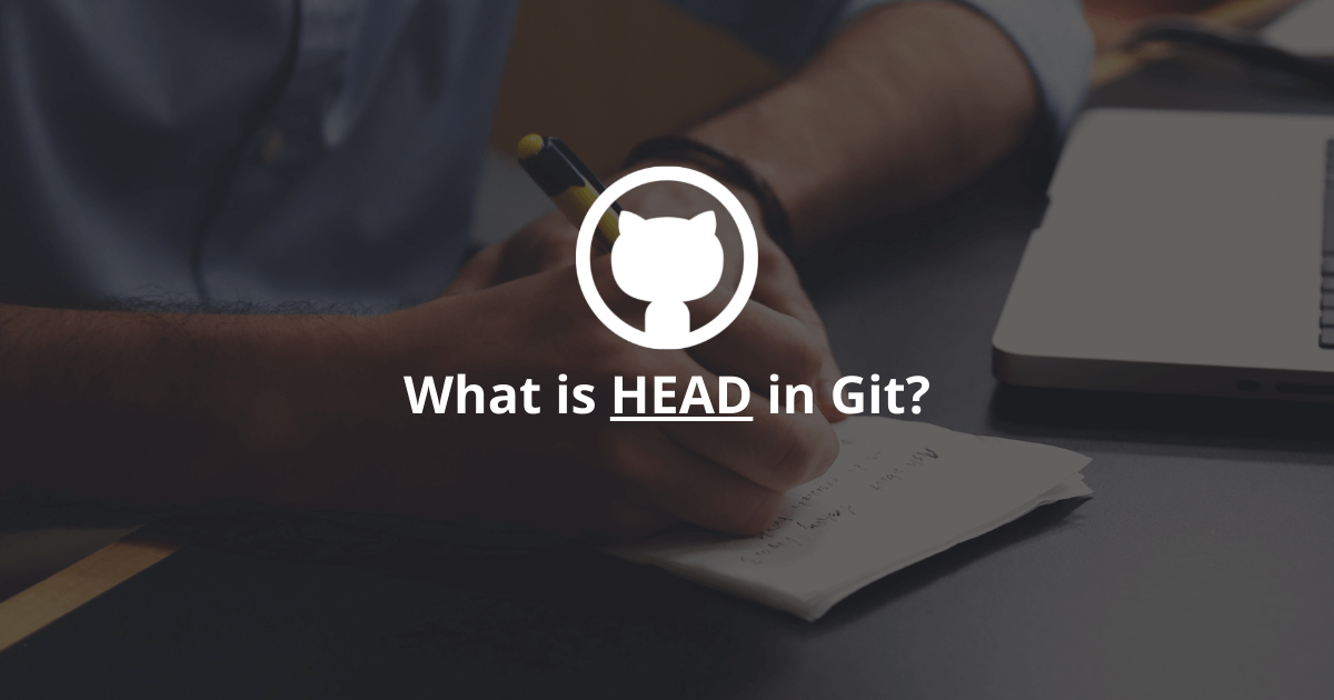 What is HEAD in Git?