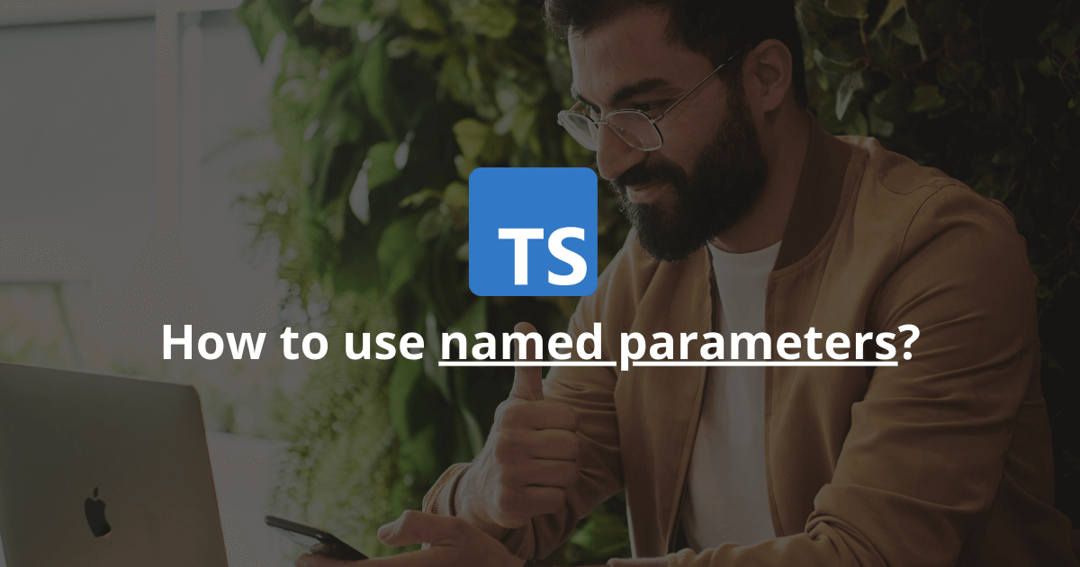 typescript named parameters