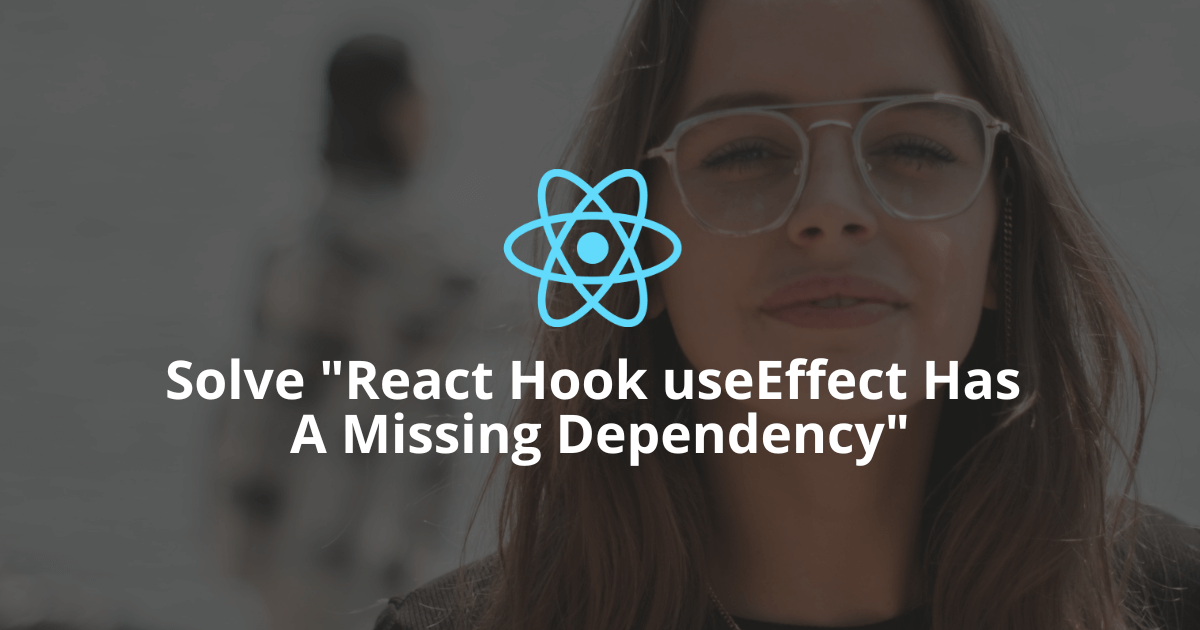 How To Fix "react hook useeffect has a missing dependency"?