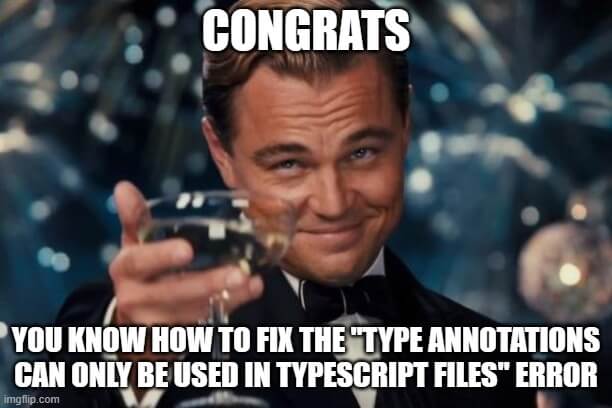 type annotations can only be used in typescript files