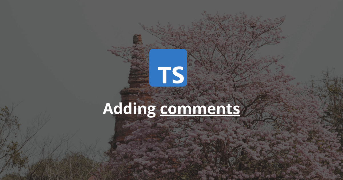 How To Add Comments In TypeScript?